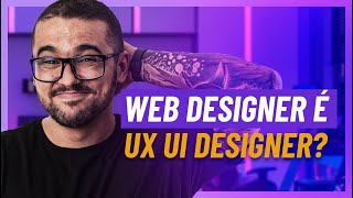 WEB DESIGNER PODE SE CONSIDERAR UM UX UI DESIGNER  PAPO DE DESIGN 19 [upl. by Olds]