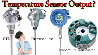 What is Temperature Sensor Output  RTD  Thermocouple  Temperature Transmeter [upl. by Connor769]