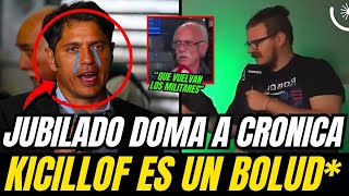 💥JUBILADO DOMO A PERIODISTA KUKA DE CRONICA💥 Y ADMITEN QUE KICILLOF ES UN BOLUD💥 RESUMEN POLITICO [upl. by Ecnal597]