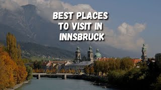 Innsbruck Austria  Top 5 Must See Spots [upl. by Jameson8]