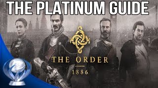 The Order 1886  The Platinum Guide All Trophies Guide [upl. by Pinette]