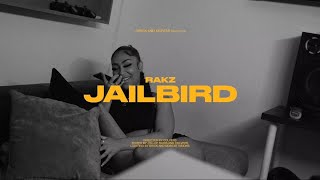 Rakz  Jailbird Music Video [upl. by Nikoletta]