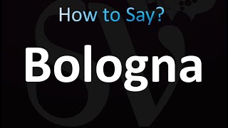 How to Pronounce Bologna correctly [upl. by Unity]