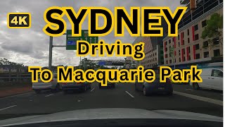 Chullora to Macquarie Park 4k Driving Video  Sydney Australia [upl. by Patti]