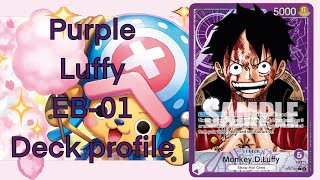 This Deck Is Super Good  One Piece EB01 Purple Luffy Deck Profile [upl. by Sankey616]