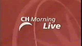 CHCHTV  CH Morning Live open early 2003 [upl. by Ymmat]