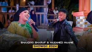 MAXAMED MAAME FT SHAADIYO SHARAF  SHOWGII MUQDISHO  2024 [upl. by Kippy]