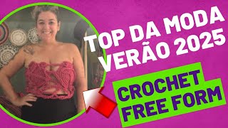 TOP DE CROCHET  FREEFORM [upl. by Evin]