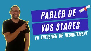 Lentretien de recrutement  parlez de vos stages [upl. by Buckie758]