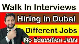 Jobs In Dubai  Walk In Interviews in UAE  No Education Required  Direct Hiring jobs  Dubai Jobs [upl. by Faun]