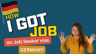 Job Seeker Visa Germany 2024  How I got Job on Job Seeker Visa Germany  My Full Story [upl. by Egap]