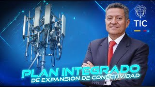 Plan de Expansión de Conectividad del Ministerio TIC [upl. by Quillon982]