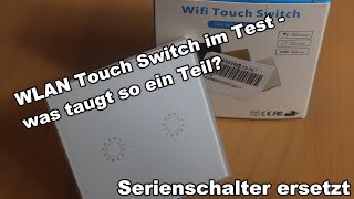 Wifi  WLAN Touch Link  Smarter Wandschalter mit Alexa und Google Home  Serienschalter ersetzt [upl. by Yelac]