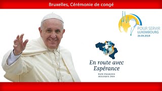 Bruxelles Cérémonie de congé 29 septembre 2024 Pape François [upl. by Bywoods341]