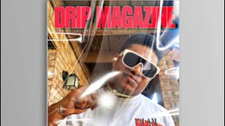 Kasino Yungen Presents Drip Magazine  AudioMagazine   Issue 1 [upl. by Ramad]