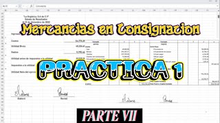 PRÁCTICA 1 MERCANCÍAS EN CONSIGNACIÓN  PARTE 7 [upl. by Bevus]