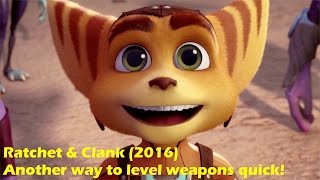 Ratchet amp Clank 2016 Another way to level weapons fast [upl. by Myrwyn220]