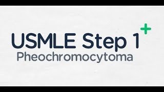 USMLE Step 1 Pheochromocytoma [upl. by Adnoral]