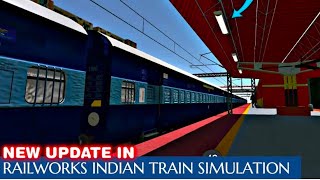 Railworks Indian Train Simulator New Update Has been Arrived° NEW ROUTENEW FANS NEW TUBELIGHTS [upl. by Owades]