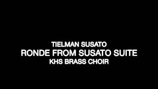 Susato Suite  KHS Brass Choir [upl. by Elraet]