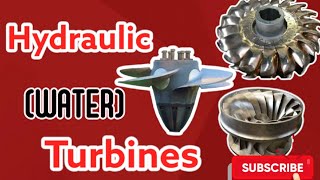 Hydraulic Turbines and Types explained Impulse and Reaction turbines [upl. by Ayel614]