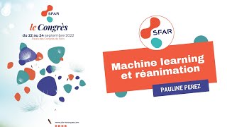 Machine learning et réanimation  PPEREZ  SFAR [upl. by Brendis]