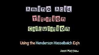 Amino acid titration calculation using Henderson Hasselbalch eqn [upl. by Gatian]