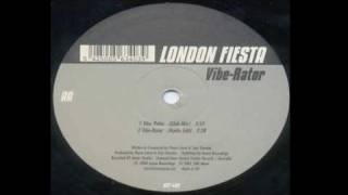 London Fiesta  VibeRator Club Mix 2000 [upl. by Aleuqahs]