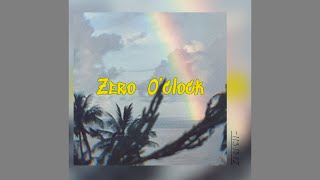 Zero O’clockZrœ [upl. by Naid]