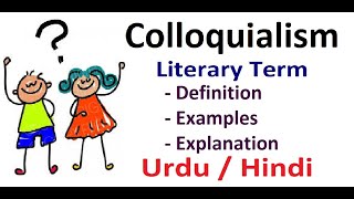 What is Colloquialism Literary Device Explain in Hindi  Urdu [upl. by Ennayk]