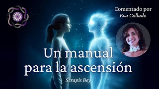 UN MANUAL PARA LA ASCENSIÓN  Sesión 9ª [upl. by Aratas100]