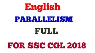 ParallelismIn single Video English Grammar for SSC CGL 2018 CPO CHSL MTS STENO [upl. by Nina]