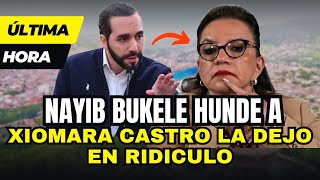 BOMBAZO NAYIB BUKELE DEJA EN RIDICULO A PRESIDENTA DE HONDURAS Xiomara Castro [upl. by Ciaphus339]