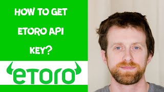 how to get etoro api key [upl. by Isaacson]