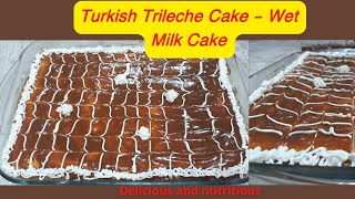 Turkish Trileche Wet Milk Cake [upl. by Edeline219]