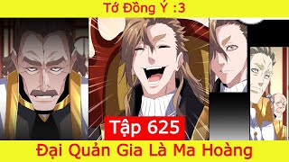 Đại Quản Gia Là Ma Hoàng  Tập 625  Tớ Đồng Ý [upl. by Chalmers]