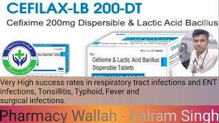 Cefilax LB 200 DT ll Cefixime 200 mg Tablet uses PWBalramSingh [upl. by Zechariah342]