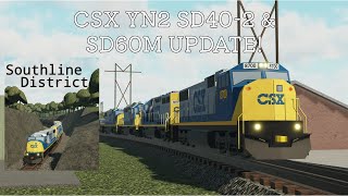 NEW CSX SD402 amp SD60M UPDATE  Southline [upl. by Etnomal3]