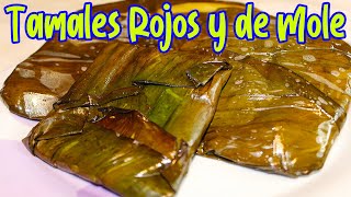 TAMALES DE MOLE Y ROJOS con pollo [upl. by Enaillil534]