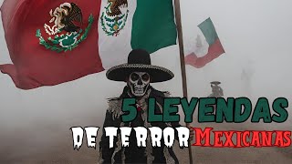 Las 5 leyendas más Mexicanas Chiampg [upl. by Fevre242]