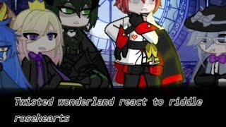 Twisted wonderland react Riddle Rosehearts Finished [upl. by Rosalee98]