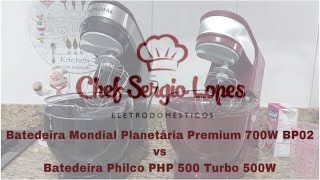 Batedeira Mondial Planetária Premium 700W BP02 vs Batedeira Philco PHP 500 Turbo 500W [upl. by Ayikin499]