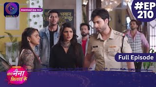 Tose Nainaa Milaai Ke  8 April 2024  Full Episode 210  Dangal TV [upl. by Grimbald]