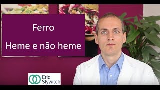 8 Ferro  Heme e não heme [upl. by Fryd905]