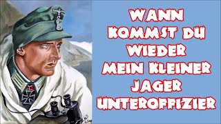 Wann kommst du wieder mein kleiner Jager  GebirgsjägerGerman Mountain Troops  English Subtitles [upl. by Aelanna]