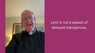 A Lenten Message from Fr Michael Corcoran [upl. by Delphina420]