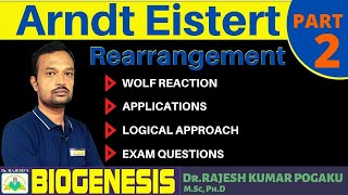 ArndtEistert Rearrangementwolf reaction  Part2  DrRAJESHS BIOGENESIS INSTITUTE  HYDERABAD [upl. by Aivan298]