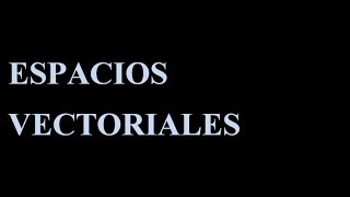 Espacios vectoriales 2 combinación lineal de vectores [upl. by Adlemi528]