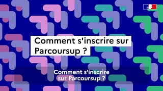 Parcoursup 2023  comment s’inscrire sur Parcoursup [upl. by Anirbes]