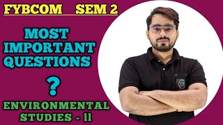 Important Questions of Environmental Studies FYBCom sem 2  fybcom important questions sem 2 [upl. by Irvin38]